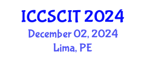 International Conference on Computer Science, Cybersecurity and Information Technology (ICCSCIT) December 02, 2024 - Lima, Peru