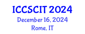 International Conference on Computer Science, Cybersecurity and Information Technology (ICCSCIT) December 16, 2024 - Rome, Italy