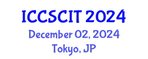 International Conference on Computer Science, Cybersecurity and Information Technology (ICCSCIT) December 02, 2024 - Tokyo, Japan