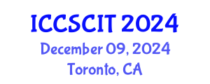 International Conference on Computer Science, Cybersecurity and Information Technology (ICCSCIT) December 09, 2024 - Toronto, Canada