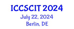 International Conference on Computer Science, Cybersecurity and Information Technology (ICCSCIT) July 22, 2024 - Berlin, Germany