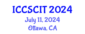 International Conference on Computer Science, Cybersecurity and Information Technology (ICCSCIT) July 11, 2024 - Ottawa, Canada