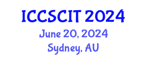 International Conference on Computer Science, Cybersecurity and Information Technology (ICCSCIT) June 20, 2024 - Sydney, Australia