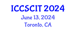 International Conference on Computer Science, Cybersecurity and Information Technology (ICCSCIT) June 13, 2024 - Toronto, Canada