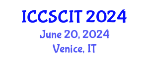 International Conference on Computer Science, Cybersecurity and Information Technology (ICCSCIT) June 20, 2024 - Venice, Italy