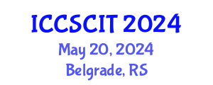 International Conference on Computer Science, Cybersecurity and Information Technology (ICCSCIT) May 20, 2024 - Belgrade, Serbia