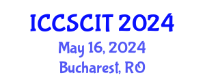 International Conference on Computer Science, Cybersecurity and Information Technology (ICCSCIT) May 16, 2024 - Bucharest, Romania