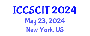 International Conference on Computer Science, Cybersecurity and Information Technology (ICCSCIT) May 23, 2024 - New York, United States