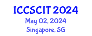 International Conference on Computer Science, Cybersecurity and Information Technology (ICCSCIT) May 02, 2024 - Singapore, Singapore