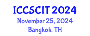 International Conference on Computer Science, Cybersecurity and Information Technology (ICCSCIT) November 25, 2024 - Bangkok, Thailand