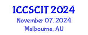 International Conference on Computer Science, Cybersecurity and Information Technology (ICCSCIT) November 07, 2024 - Melbourne, Australia