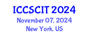 International Conference on Computer Science, Cybersecurity and Information Technology (ICCSCIT) November 07, 2024 - New York, United States