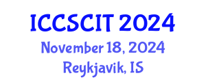 International Conference on Computer Science, Cybersecurity and Information Technology (ICCSCIT) November 18, 2024 - Reykjavik, Iceland