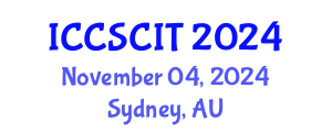 International Conference on Computer Science, Cybersecurity and Information Technology (ICCSCIT) November 04, 2024 - Sydney, Australia