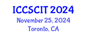 International Conference on Computer Science, Cybersecurity and Information Technology (ICCSCIT) November 25, 2024 - Toronto, Canada