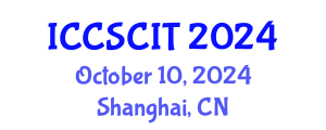 International Conference on Computer Science, Cybersecurity and Information Technology (ICCSCIT) October 10, 2024 - Shanghai, China