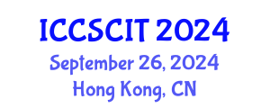 International Conference on Computer Science, Cybersecurity and Information Technology (ICCSCIT) September 26, 2024 - Hong Kong, China