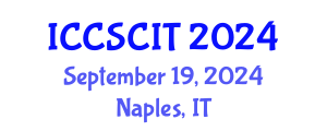 International Conference on Computer Science, Cybersecurity and Information Technology (ICCSCIT) September 19, 2024 - Naples, Italy