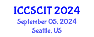 International Conference on Computer Science, Cybersecurity and Information Technology (ICCSCIT) September 05, 2024 - Seattle, United States
