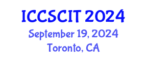 International Conference on Computer Science, Cybersecurity and Information Technology (ICCSCIT) September 19, 2024 - Toronto, Canada