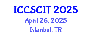 International Conference on Computer Science, Cybersecurity and Information Technology (ICCSCIT) April 26, 2025 - Istanbul, Turkey