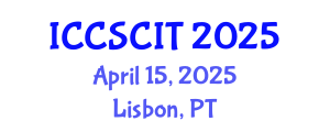 International Conference on Computer Science, Cybersecurity and Information Technology (ICCSCIT) April 15, 2025 - Lisbon, Portugal