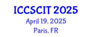 International Conference on Computer Science, Cybersecurity and Information Technology (ICCSCIT) April 19, 2025 - Paris, France