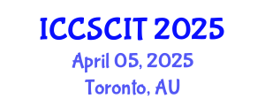 International Conference on Computer Science, Cybersecurity and Information Technology (ICCSCIT) April 05, 2025 - Toronto, Australia