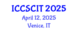 International Conference on Computer Science, Cybersecurity and Information Technology (ICCSCIT) April 12, 2025 - Venice, Italy