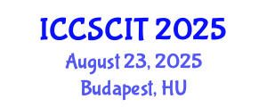 International Conference on Computer Science, Cybersecurity and Information Technology (ICCSCIT) August 23, 2025 - Budapest, Hungary