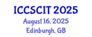 International Conference on Computer Science, Cybersecurity and Information Technology (ICCSCIT) August 16, 2025 - Edinburgh, United Kingdom