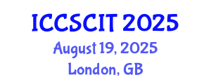 International Conference on Computer Science, Cybersecurity and Information Technology (ICCSCIT) August 19, 2025 - London, United Kingdom
