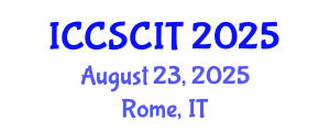 International Conference on Computer Science, Cybersecurity and Information Technology (ICCSCIT) August 23, 2025 - Rome, Italy
