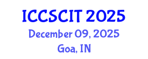 International Conference on Computer Science, Cybersecurity and Information Technology (ICCSCIT) December 09, 2025 - Goa, India