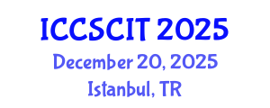 International Conference on Computer Science, Cybersecurity and Information Technology (ICCSCIT) December 20, 2025 - Istanbul, Turkey