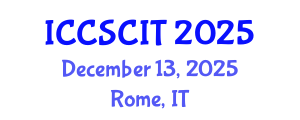 International Conference on Computer Science, Cybersecurity and Information Technology (ICCSCIT) December 13, 2025 - Rome, Italy