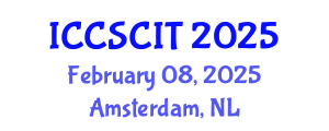 International Conference on Computer Science, Cybersecurity and Information Technology (ICCSCIT) February 08, 2025 - Amsterdam, Netherlands