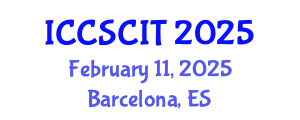 International Conference on Computer Science, Cybersecurity and Information Technology (ICCSCIT) February 11, 2025 - Barcelona, Spain
