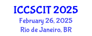 International Conference on Computer Science, Cybersecurity and Information Technology (ICCSCIT) February 26, 2025 - Rio de Janeiro, Brazil