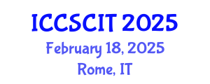 International Conference on Computer Science, Cybersecurity and Information Technology (ICCSCIT) February 18, 2025 - Rome, Italy