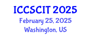 International Conference on Computer Science, Cybersecurity and Information Technology (ICCSCIT) February 25, 2025 - Washington, United States