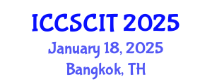 International Conference on Computer Science, Cybersecurity and Information Technology (ICCSCIT) January 18, 2025 - Bangkok, Thailand