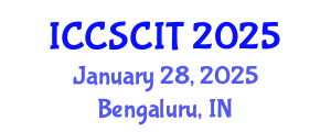International Conference on Computer Science, Cybersecurity and Information Technology (ICCSCIT) January 28, 2025 - Bengaluru, India