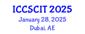 International Conference on Computer Science, Cybersecurity and Information Technology (ICCSCIT) January 28, 2025 - Dubai, United Arab Emirates