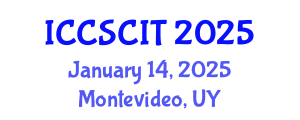 International Conference on Computer Science, Cybersecurity and Information Technology (ICCSCIT) January 14, 2025 - Montevideo, Uruguay