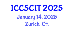 International Conference on Computer Science, Cybersecurity and Information Technology (ICCSCIT) January 14, 2025 - Zurich, Switzerland