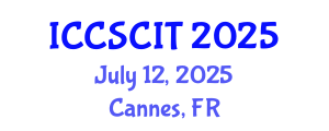 International Conference on Computer Science, Cybersecurity and Information Technology (ICCSCIT) July 12, 2025 - Cannes, France