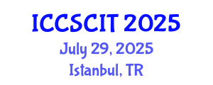 International Conference on Computer Science, Cybersecurity and Information Technology (ICCSCIT) July 29, 2025 - Istanbul, Turkey