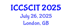 International Conference on Computer Science, Cybersecurity and Information Technology (ICCSCIT) July 26, 2025 - London, United Kingdom