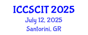 International Conference on Computer Science, Cybersecurity and Information Technology (ICCSCIT) July 12, 2025 - Santorini, Greece